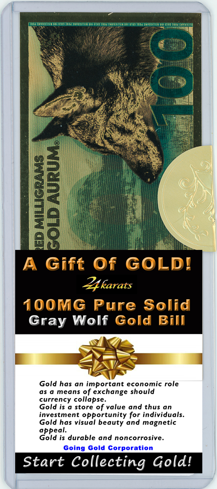 Gray Wolf 100mg 24Karat Solid Gold Bill Gift