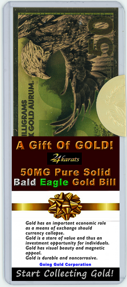 Bald Eagle 50mg 24Karat Solid Gold Bill gift